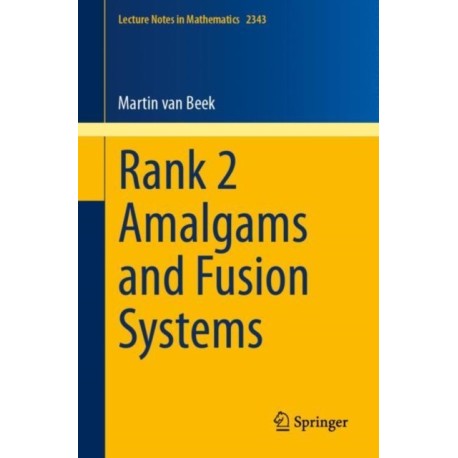 Rank 2 Amalgams and Fusion Systems