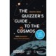 The Quizzer’s Guide to the Cosmos: 500 Questions About the Universe (with Answers)