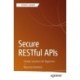 Secure RESTful APIs: Simple Solutions for Beginners