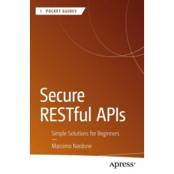 Secure RESTful APIs: Simple Solutions for Beginners