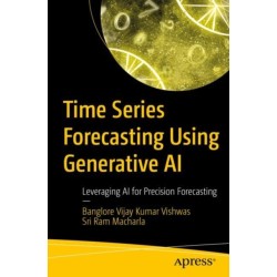 Time Series Forecasting Using Generative AI: Leveraging AI for Precision Forecasting