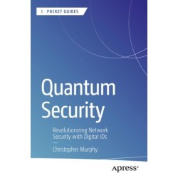 Quantum Security: Revolutionizing Network Security with Digital IDs