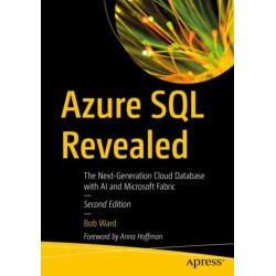 Azure SQL Revealed: The Next-Generation Cloud Database with AI and Microsoft Fabric