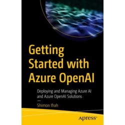 Getting Started with Azure OpenAI: Deploying and Managing Azure AI and Azure OpenAI Solutions
