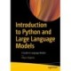 Introduction to Python and Large Language Models: A Guide to Language Models