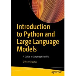 Introduction to Python and Large Language Models: A Guide to Language Models