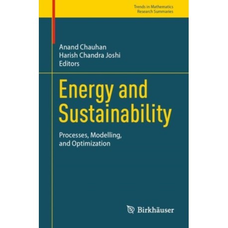 Energy and Sustainability: Processes, Modelling and Optimization