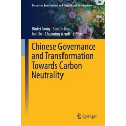 Chinese Governance and Transformation Towards Carbon Neutrality