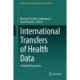 International Transfers of Health Data: A Global Perspective