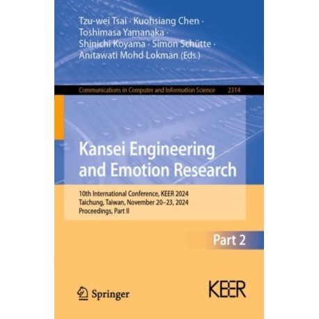 Kansei Engineering and Emotion Research: 10th International Conference, KEER 2024, Taichung, Taiwan, November 20–23, 2024, Proceedings, Part II