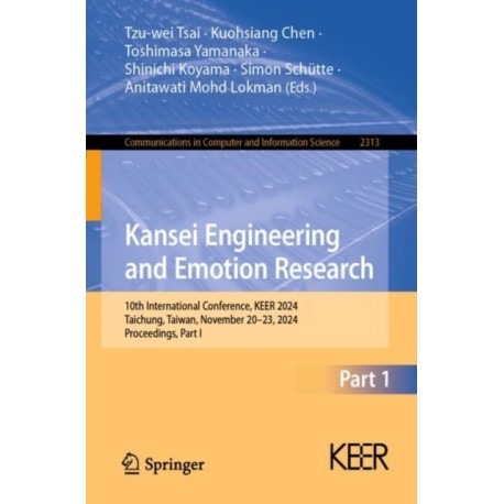 Kansei Engineering and Emotion Research: 10th International Conference, KEER 2024, Taichung, Taiwan, November 20–23, 2024, Proceedings, Part I
