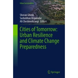 Cities of Tomorrow: Urban Resilience and Climate Change Preparedness