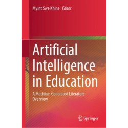 Artificial Intelligence in Education: A Machine-Generated Literature Overview