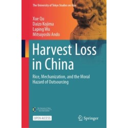 Harvest Loss in China: Rice, Mechanization, and the Moral Hazard of Outsourcing