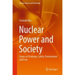 Nuclear Power and Society: Issues on Economy, Safety, Environment and Law