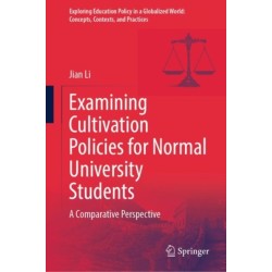 Examining Cultivation Policies for Normal University Students: A Comparative Perspective