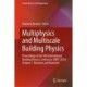 Multiphysics and Multiscale Building Physics: Proceedings of the 9th International Building Physics Conference (IBPC 2024) Volume 1: Moisture and Materials