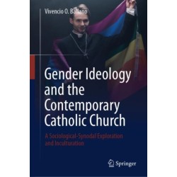 Gender Ideology and the Contemporary Catholic Church: A Sociological-Synodal Exploration and Inculturation