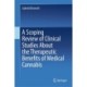 A Scoping Review of Clinical Studies About the Therapeutic Benefits of Medical Cannabis