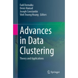 Advances in Data Clustering: Theory and Applications