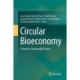 Circular Bioeconomy: Towards a Sustainable Future