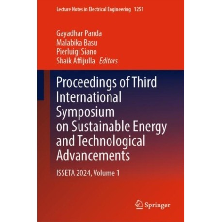 Proceedings of Third International Symposium on Sustainable Energy and Technological Advancements: ISSETA 2024, Volume 1