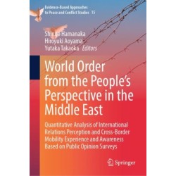 World Order from the People’s Perspective in the Middle East: Quantitative Analysis of International Relations Perception and Cross-Border Mobility Experience and Awareness Based on Public Opinion Surveys