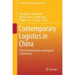 Contemporary Logistics in China: Path to Modernization and Regional Collaboration