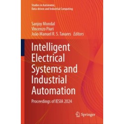 Intelligent Electrical Systems and Industrial Automation: Proceedings of IESIA 2024