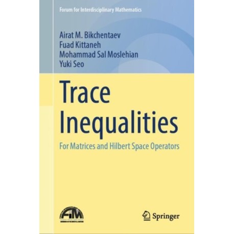 Trace Inequalities: For Matrices and Hilbert Space Operators