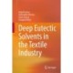 Deep Eutectic Solvents in the Textile Industry
