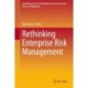 Rethinking Enterprise Risk Management