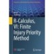R-Calculus, VI: Finite Injury Priority Method