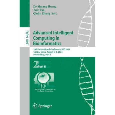 Advanced Intelligent Computing in Bioinformatics: 20th International Conference, ICIC 2024, Tianjin, China, August 5–8, 2024, Proceedings, Part II