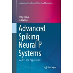 Advanced Spiking Neural P Systems: Models and Applications
