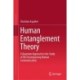 Human Entanglement Theory: A Quantum Approach to the Study of All-Encompassing Human Communication