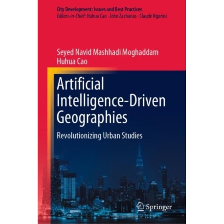 Artificial Intelligence-Driven Geographies: Revolutionizing Urban Studies
