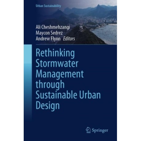 Rethinking Stormwater Management through Sustainable Urban Design