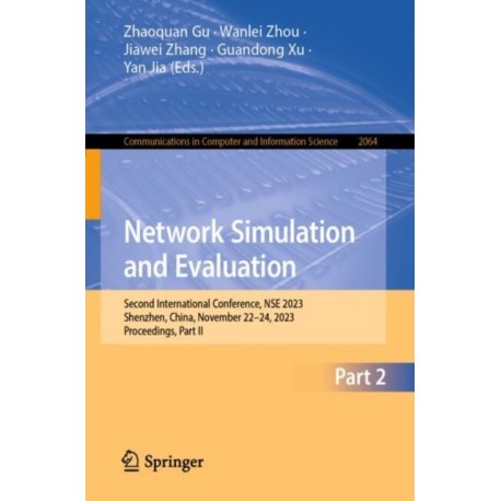 Network Simulation and Evaluation: Second International Conference, NSE 2023, Shenzhen, China, November 22-24, 2023, Proceedings, Part II