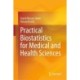Practical Biostatistics for Medical and Health Sciences