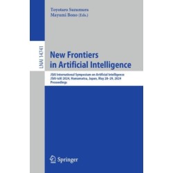 New Frontiers in Artificial Intelligence: JSAI International Symposium on Artificial Intelligence, JSAI-isAI 2024, Hamamatsu, Japan, May 28–29, 2024, Proceedings