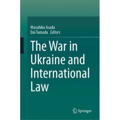 The War in Ukraine and International Law