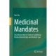 Medicinal Mandates: The Intersection of Chinese Traditional Medical Knowledge and Modern Law