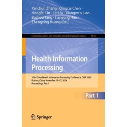 Health Information Processing: 10th China Health Information Processing Conference, CHIP 2024, Fuzhou, China, November 15–17, 2024, Proceedings, Part I