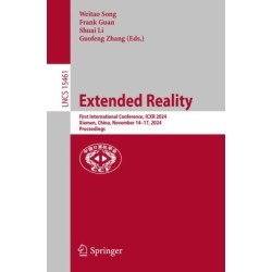 Extended Reality: First International Conference, ICXR 2024, Xiamen, China, November 14–17, 2024, Proceedings
