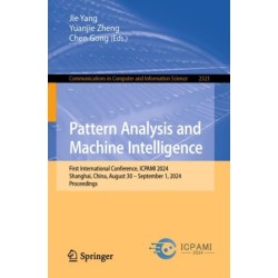 Pattern Analysis and Machine Intelligence: First International Conference, ICPAMI 2024, Shanghai, China, August 30 – September 1, 2024, Proceedings