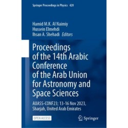 Proceedings of the 14th Arabic Conference of the Arab Union for Astronomy and Space Sciences: AUASS-CONF23, 13-16 November 2023, Sharjah, United Arab Emirates