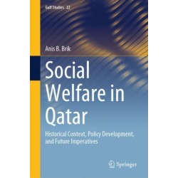 Social Welfare in Qatar: Historical Context, Policy Development, and Future Imperatives