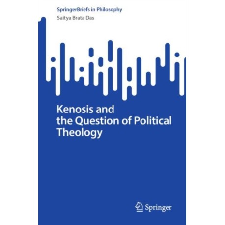 Kenosis and the Question of Political Theology