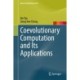 Coevolutionary Computation and Its Applications